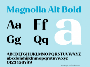 Magnolia Alt Bold Version 1.001;PS 001.001;hotconv 1.0.88;makeotf.lib2.5.64775图片样张