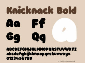 Knicknack-Bold Version 2.000;PS 002.000;hotconv 1.0.88;makeotf.lib2.5.64775图片样张