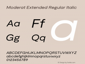 Moderat Extended Regular Italic Version 3.000;PS 003.000;hotconv 1.0.88;makeotf.lib2.5.64775图片样张