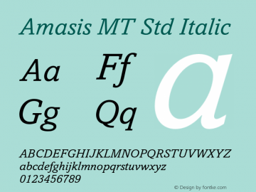 Amasis MT Std Italic OTF 1.000;PS 001.000;Core 1.0.29图片样张