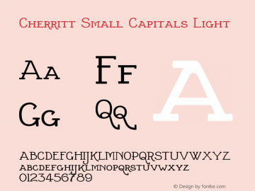 CherrittSmallCapitals-Light Version 1.000 2009 initial release图片样张