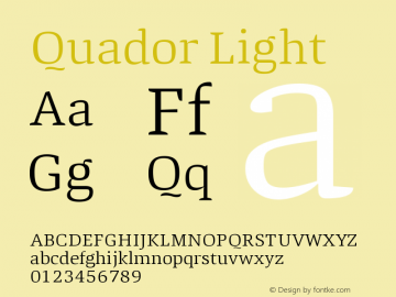 Quador Light Version 1.000;PS 001.000;hotconv 1.0.88;makeotf.lib2.5.64775图片样张