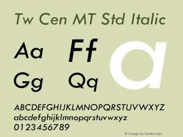 Tw Cen MT Std Italic OTF 1.000;PS 001.000;Core 1.0.29图片样张