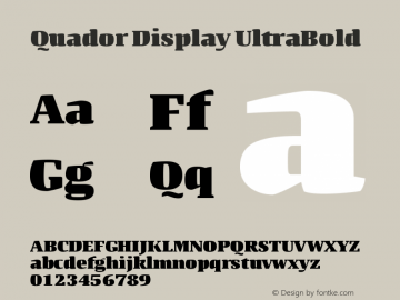 Quador Display UltraBold Version 1.000;PS 001.000;hotconv 1.0.88;makeotf.lib2.5.64775图片样张