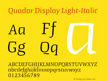 Quador Display Light-Italic Version 1.000;PS 001.000;hotconv 1.0.88;makeotf.lib2.5.64775图片样张