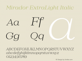 Mirador ExtraLight Italic Version 1.000;PS 001.000;hotconv 1.0.70;makeotf.lib2.5.58329图片样张