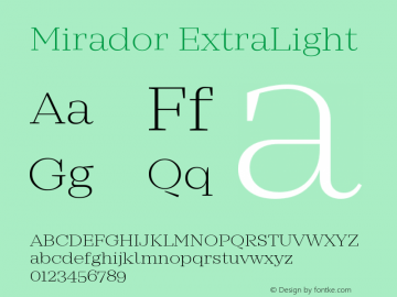 Mirador ExtraLight Version 1.000;PS 001.000;hotconv 1.0.70;makeotf.lib2.5.58329图片样张