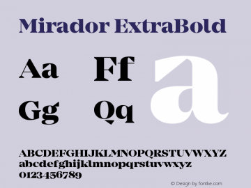 Mirador ExtraBold Version 1.000;PS 001.000;hotconv 1.0.70;makeotf.lib2.5.58329图片样张