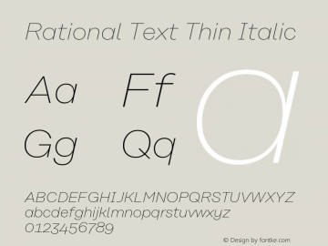 Rational Text Thin Italic Version 1.000;PS 001.000;hotconv 1.0.88;makeotf.lib2.5.64775图片样张