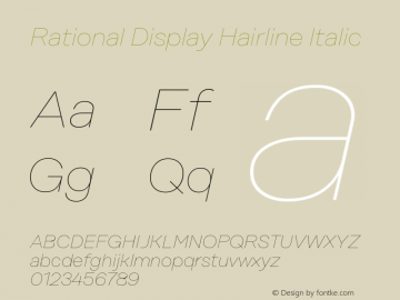 Rational Display Hairline Italic Version 1.000;PS 001.000;hotconv 1.0.88;makeotf.lib2.5.64775图片样张