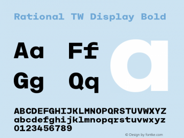 Rational TW Display Book Bold Version 1.000;PS 001.000;hotconv 1.0.88;makeotf.lib2.5.64775图片样张