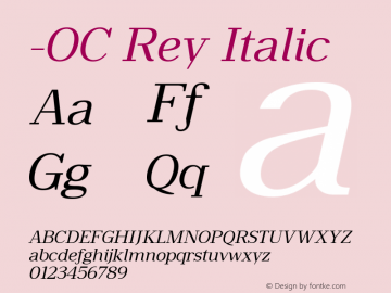 -OC Rey Regular Italic Version 1.000;PS 001.000;hotconv 1.0.88;makeotf.lib2.5.64775图片样张