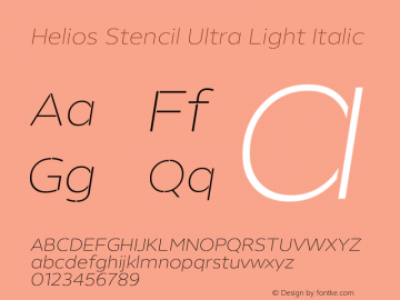 Helios Stencil Ultra Light Italic Version 1.000;PS 001.000;hotconv 1.0.88;makeotf.lib2.5.64775图片样张