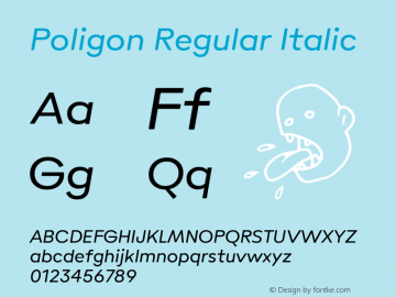 Poligon-RegularItalic Version 1.000;PS 001.000;hotconv 1.0.88;makeotf.lib2.5.64775图片样张