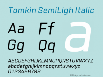 Tomkin-SemiLighItalic Version 1.000 | wf-rip DC20190505图片样张