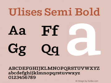Ulises-SemiBold Version 1.000;PS 001.000;hotconv 1.0.88;makeotf.lib2.5.64775图片样张