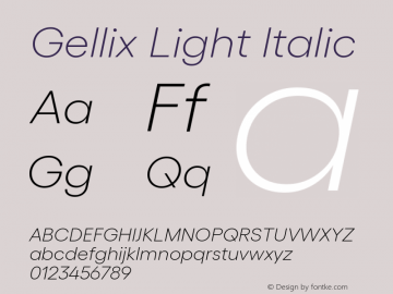 Gellix Light Italic Version 1.006;PS 001.006;hotconv 1.0.88;makeotf.lib2.5.64775图片样张
