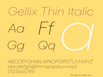Gellix Thin Italic Version 1.006;PS 001.006;hotconv 1.0.88;makeotf.lib2.5.64775图片样张