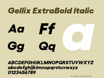 Gellix ExtraBold Italic Version 1.006;PS 001.006;hotconv 1.0.88;makeotf.lib2.5.64775图片样张