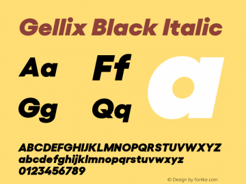 Gellix Black Italic Version 1.006;PS 001.006;hotconv 1.0.88;makeotf.lib2.5.64775图片样张