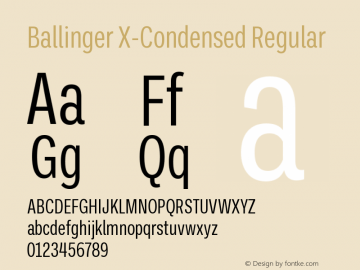 BallingerX-Condensed-Regular Version 1.000;hotconv 1.0.109;makeotfexe 2.5.65596图片样张