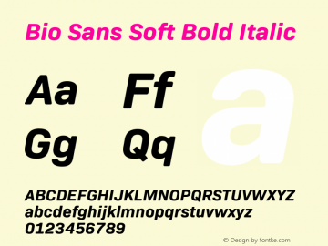 BioSansSoft-BoldItalic Version 1.000;PS 001.000;hotconv 1.0.88;makeotf.lib2.5.64775图片样张