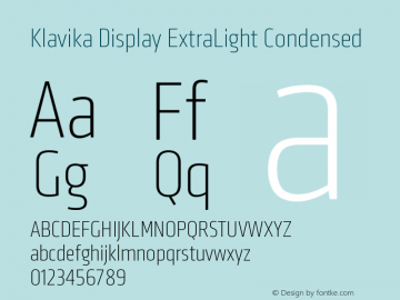 KlavikaDisplay-ExtraLightCondensed Version 1.000;PS 1.0;hotconv 1.0.88;makeotf.lib2.5.647800图片样张