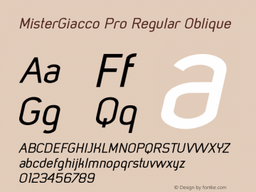MisterGiacco Pro Regular Oblique Version 2.000;hotconv 1.0.109;makeotfexe 2.5.65596图片样张
