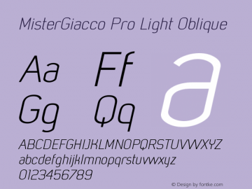 MisterGiacco Pro Light Oblique Version 2.000;hotconv 1.0.109;makeotfexe 2.5.65596图片样张
