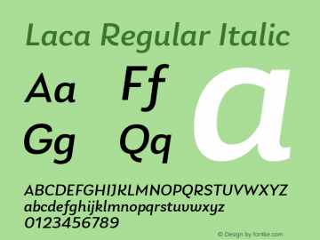 Laca-RegularItalic Version 1.005;PS 001.005;hotconv 1.0.88;makeotf.lib2.5.64775图片样张