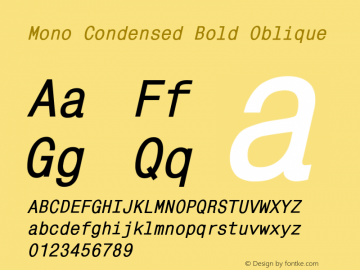MonoCondensed-BoldOblique Version 001.000图片样张