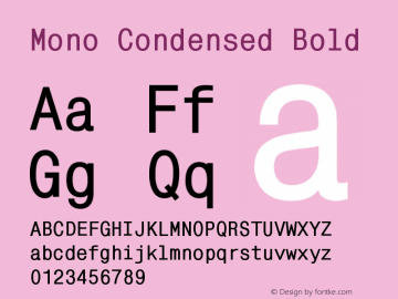 MonoCondensed-Bold Version 001.000图片样张