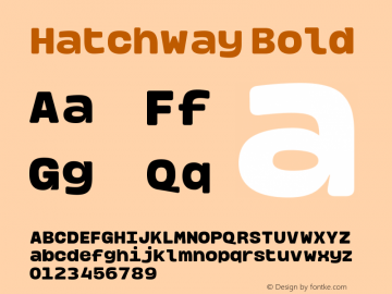 Hatchway-Bold Version 1.000;hotconv 1.0.109;makeotfexe 2.5.65596图片样张