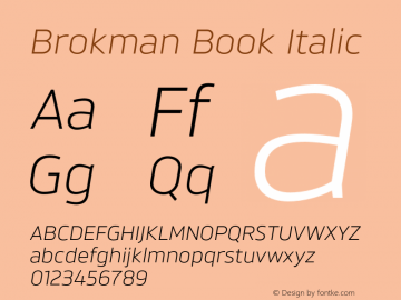 Brokman Book Italic Version 1.002;PS 001.002;hotconv 1.0.70;makeotf.lib2.5.58329图片样张