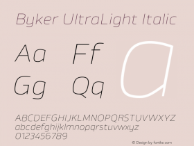 Byker UltraLight Italic Version 1.000;PS 001.000;hotconv 1.0.70;makeotf.lib2.5.58329图片样张