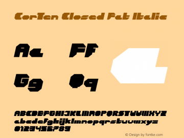 CorTen Closed Fat Italic Version 1.000 2008 initial release图片样张