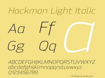 Hackman Light Italic Version 1.001;PS 001.001;hotconv 1.0.70;makeotf.lib2.5.58329图片样张