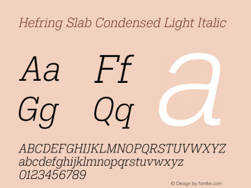 Hefring Slab Condensed Light Italic Version 001.000 October 2018图片样张