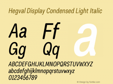 Hegval Display Condensed Light Italic Version 001.000 October 2019图片样张