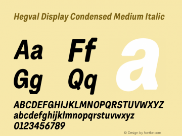 Hegval Display Condensed Medium Italic Version 001.000 October 2019图片样张