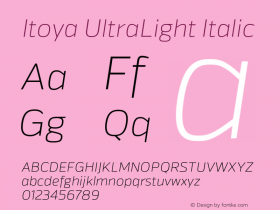 Itoya UltraLight Italic Version 1.000;PS 001.000;hotconv 1.0.70;makeotf.lib2.5.58329图片样张