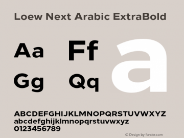 Loew Next Arabic ExtraBold Version 001.000 June 2018图片样张