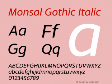 Monsal Gothic Regular Italic Version 1.002;PS 001.002;hotconv 1.0.70;makeotf.lib2.5.58329图片样张