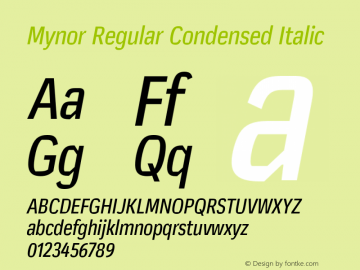 Mynor Regular Condensed Italic Version 001.000 January 2019图片样张