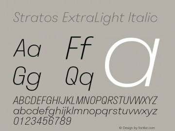 Stratos-ExtraLightItalic Version 1.004;PS 1.4;hotconv 1.0.88;makeotf.lib2.5.647800图片样张