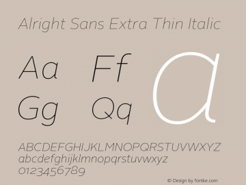 AlrightSans-ExtraThinItalic Version 1.003;PS 001.001;hotconv 1.0.57;makeotf.lib2.0.21895图片样张