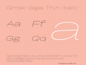 Grtsk Giga Thin Italic Version 1.000图片样张