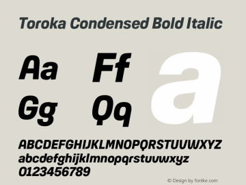 Toroka Condensed Bold Italic Version 001.000 April 2021图片样张