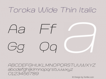 Toroka Wide Thin Italic Version 001.000 April 2021图片样张