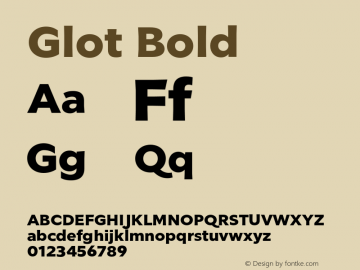 Glot Bold Version 1.000;PS 001.000;hotconv 1.0.88;makeotf.lib2.5.64775图片样张